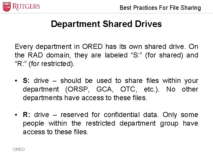 Best Practices For File Sharing Department Shared Drives Every department in ORED has its