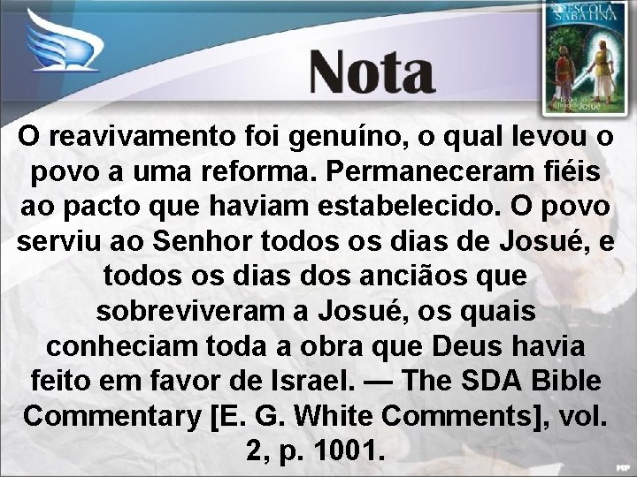 O reavivamento foi genuíno, o qual levou o povo a uma reforma. Permaneceram fiéis