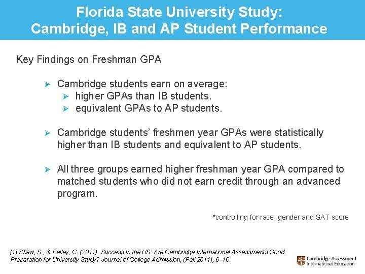 Florida State University Study: Cambridge, IB and AP Student Performance Key Findings on Freshman