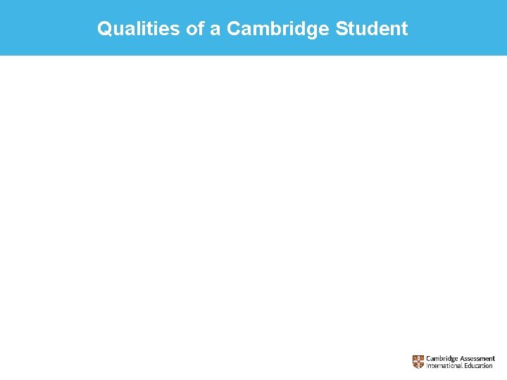Qualities of a Cambridge Student 