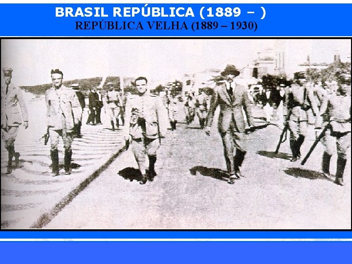BRASIL REPÚBLICA (1889 – ) REPÚBLICA VELHA (1889 – 1930) iair@pop. com. br Prof.