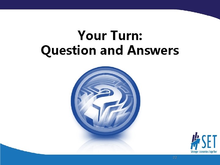 Your Turn: Question and Answers 22 