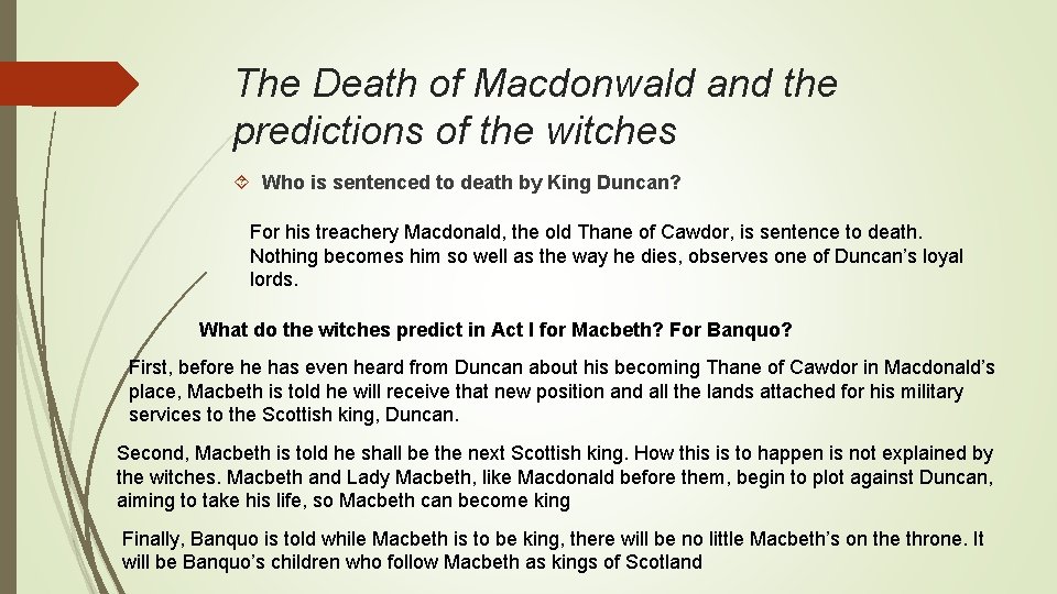 The Death of Macdonwald and the predictions of the witches Who is sentenced to