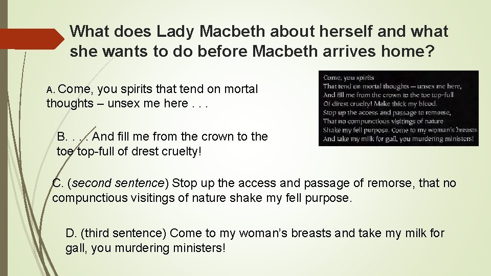 What does Lady Macbeth about herself and what she wants to do before Macbeth