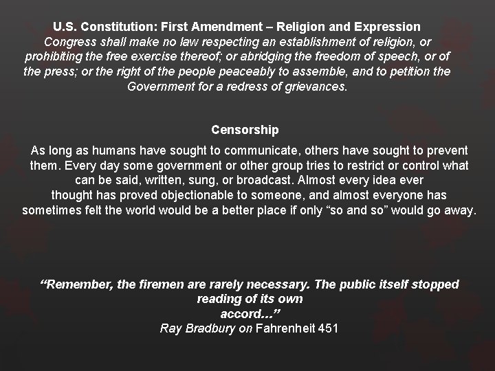 U. S. Constitution: First Amendment – Religion and Expression Congress shall make no law