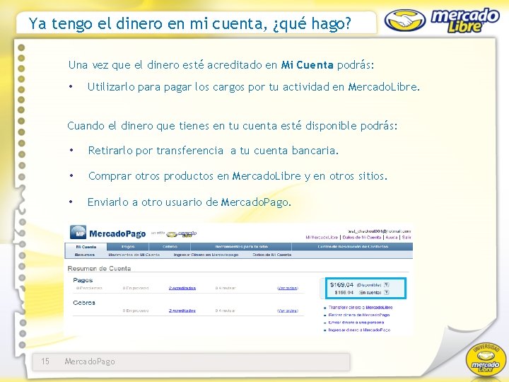 Ya tengo el dinero en mi cuenta, ¿qué hago? Una vez que el dinero