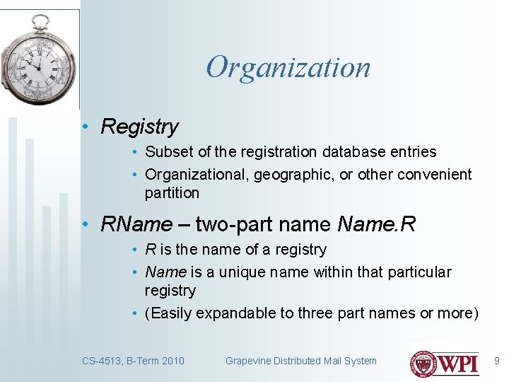 Organization • Registry • Subset of the registration database entries • Organizational, geographic, or