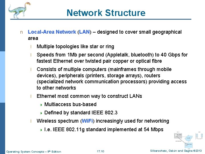 Network Structure n Local-Area Network (LAN) – designed to cover small geographical area l