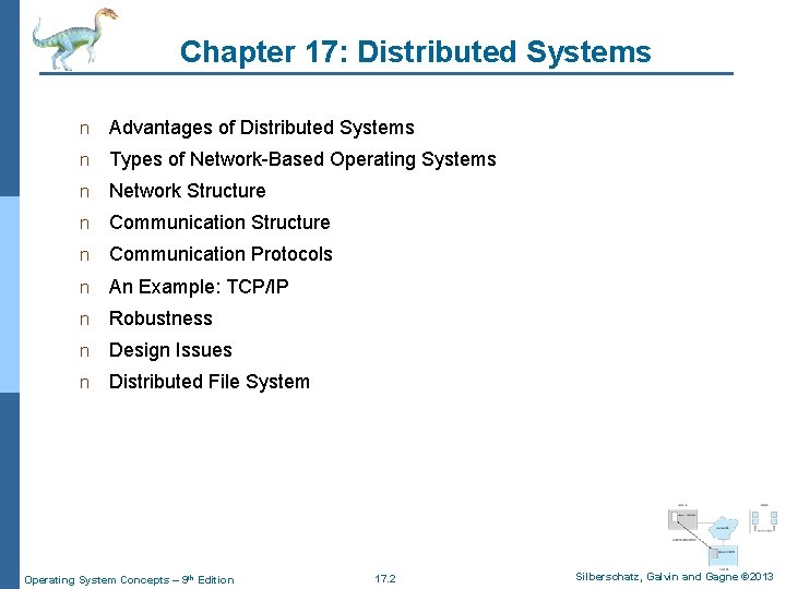Chapter 17: Distributed Systems n Advantages of Distributed Systems n Types of Network-Based Operating