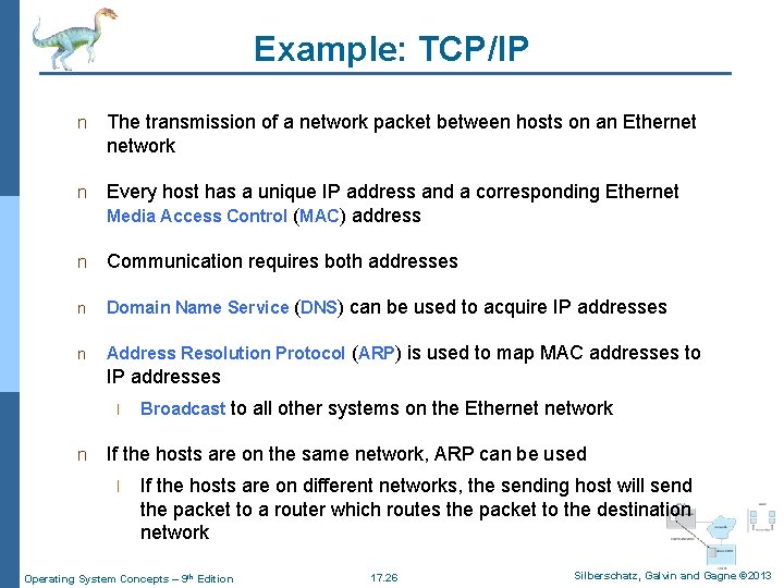 Example: TCP/IP n The transmission of a network packet between hosts on an Ethernet