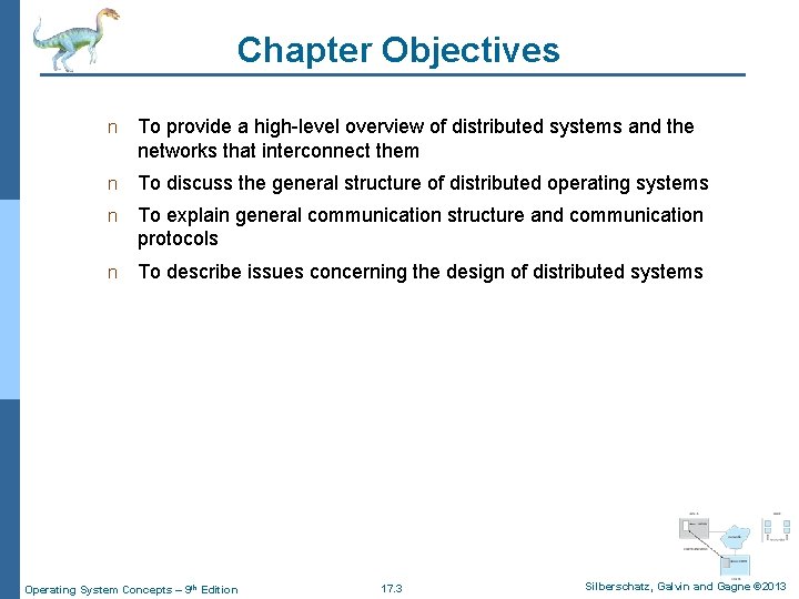 Chapter Objectives n To provide a high-level overview of distributed systems and the networks