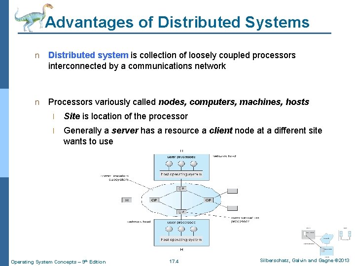 Advantages of Distributed Systems n Distributed system is collection of loosely coupled processors interconnected