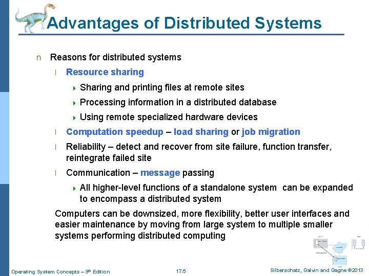 Advantages of Distributed Systems n Reasons for distributed systems l Resource sharing 4 Sharing