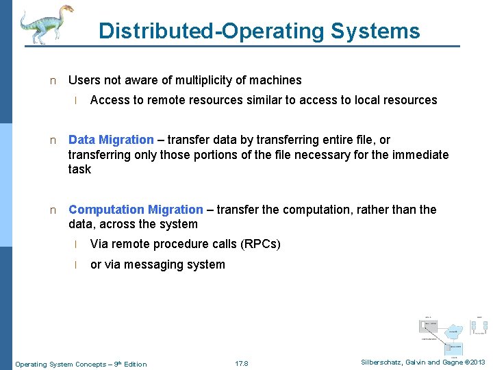 Distributed-Operating Systems n Users not aware of multiplicity of machines l Access to remote