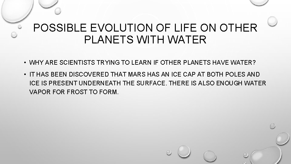 POSSIBLE EVOLUTION OF LIFE ON OTHER PLANETS WITH WATER • WHY ARE SCIENTISTS TRYING