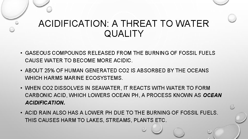 ACIDIFICATION: A THREAT TO WATER QUALITY • GASEOUS COMPOUNDS RELEASED FROM THE BURNING OF