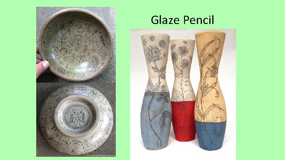 Clay GLAZE A Gauger Objective You will define