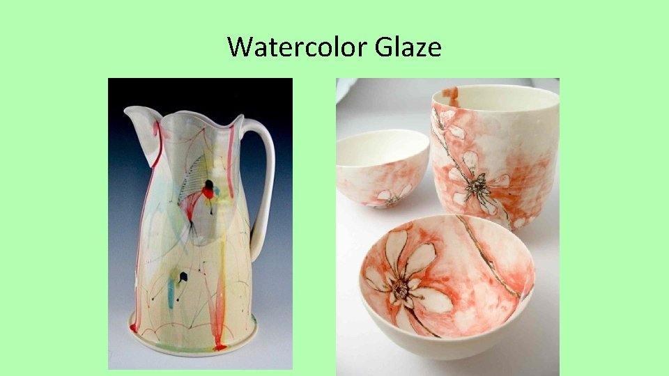 Clay GLAZE A Gauger Objective You will define