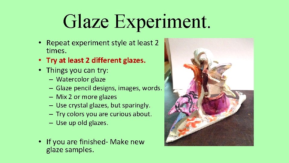 Clay GLAZE A Gauger Objective You will define