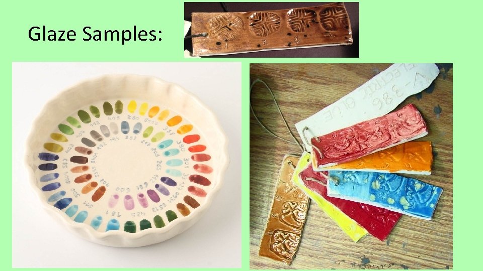 Clay GLAZE A Gauger Objective You will define