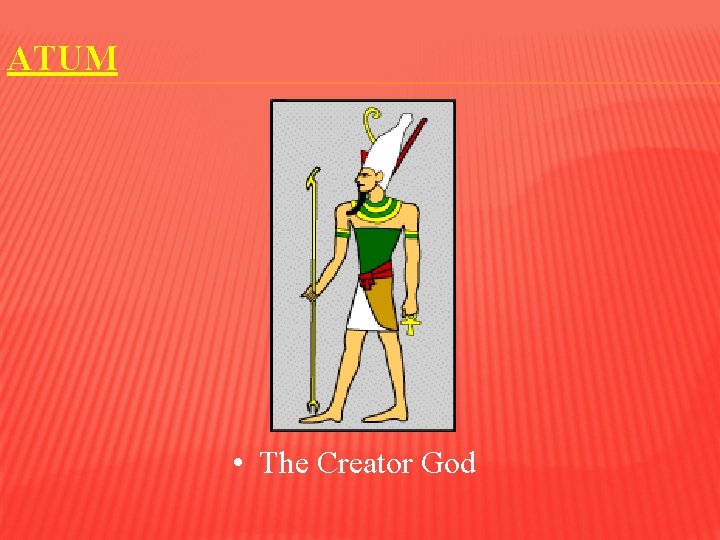 ATUM • The Creator God 