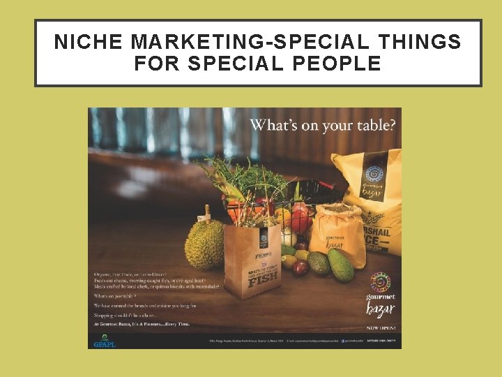 NICHE MARKETING-SPECIAL THINGS FOR SPECIAL PEOPLE 