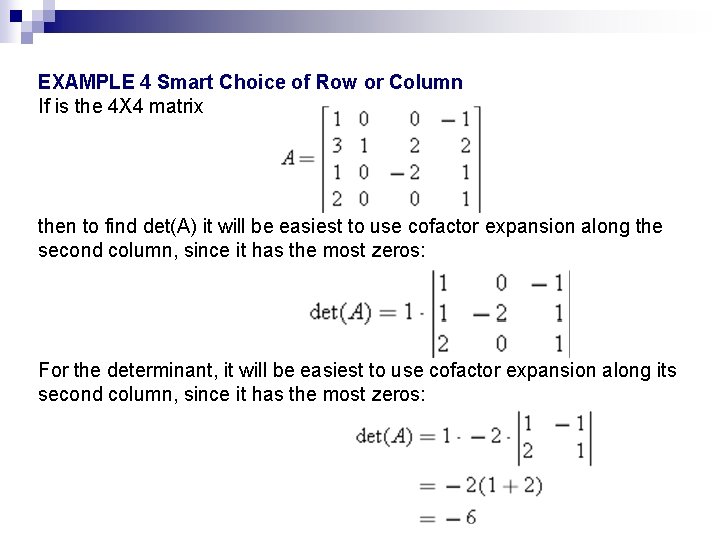 EXAMPLE 4 Smart Choice of Row or Column If is the 4 X 4