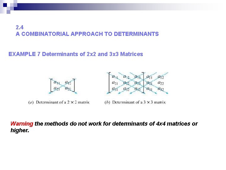 2. 4 A COMBINATORIAL APPROACH TO DETERMINANTS EXAMPLE 7 Determinants of 2 x 2