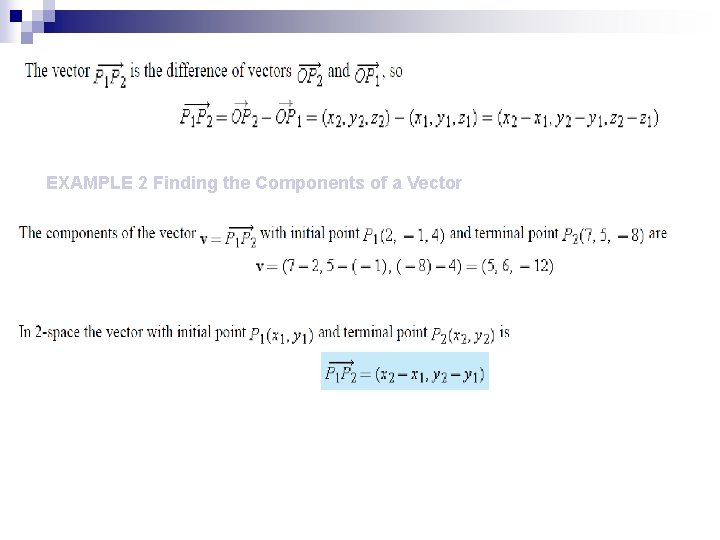 EXAMPLE 2 Finding the Components of a Vector 
