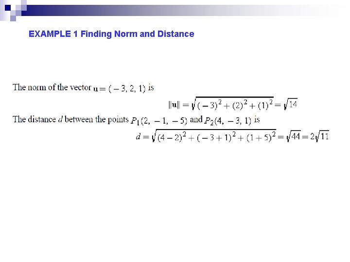 EXAMPLE 1 Finding Norm and Distance 