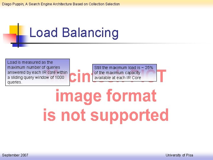 Diego Puppin, A Search Engine Architecture Based on Collection Selection Load Balancing Load is
