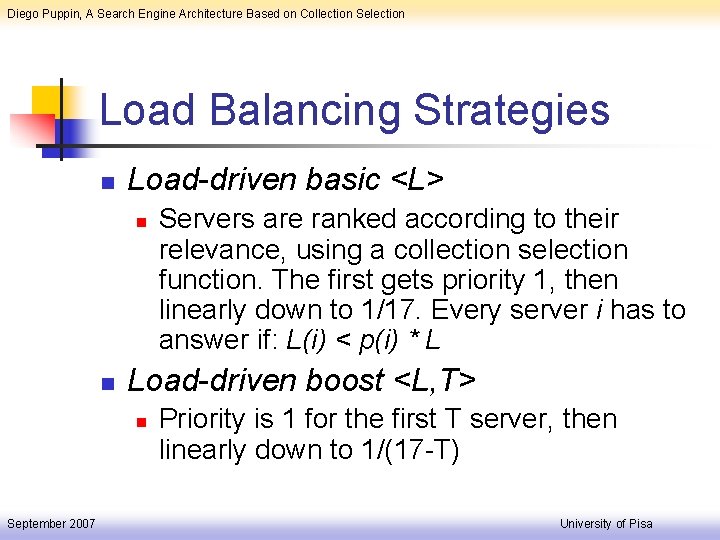 Diego Puppin, A Search Engine Architecture Based on Collection Selection Load Balancing Strategies n