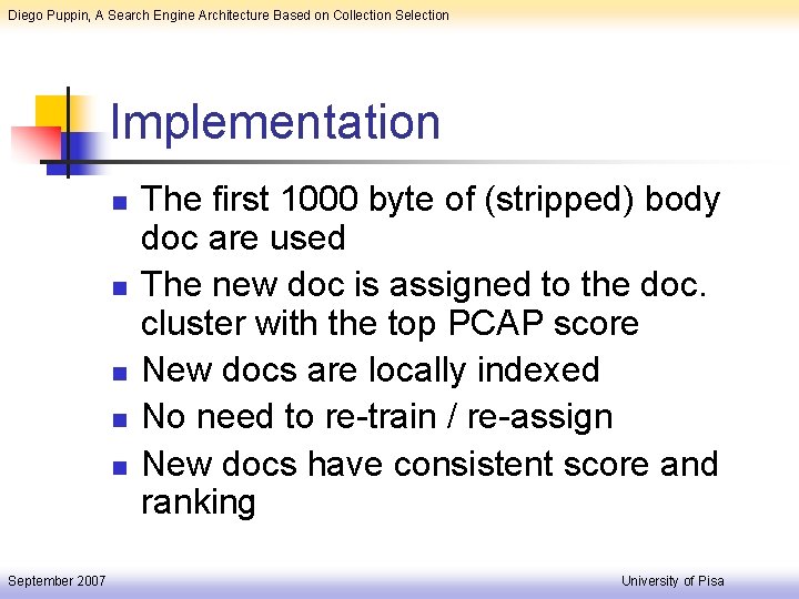 Diego Puppin, A Search Engine Architecture Based on Collection Selection Implementation n n September