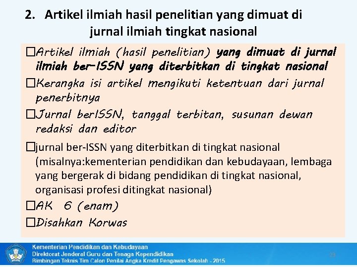 2. Artikel ilmiah hasil penelitian yang dimuat di jurnal ilmiah tingkat nasional �Artikel ilmiah