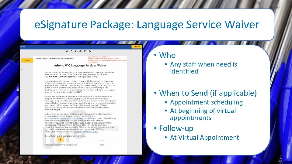 e. Signature Package: Language Service Waiver • Who • Any staff when need is