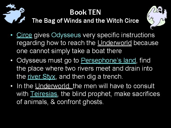 Book TEN The Bag of Winds and the Witch Circe • Circe gives Odysseus