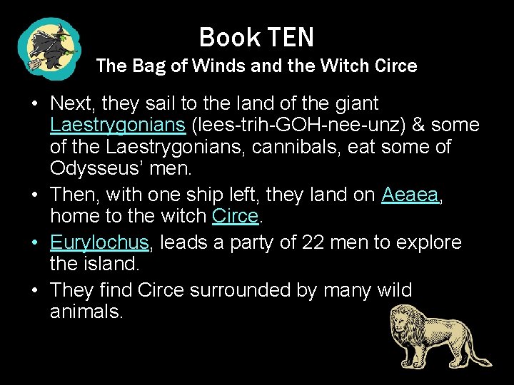 Book TEN The Bag of Winds and the Witch Circe • Next, they sail