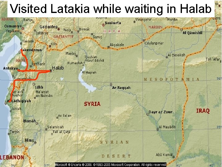 Visited Latakia while waiting in Halab 