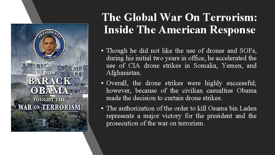 The Global War On Terrorism: Inside The American Response • Though he did not