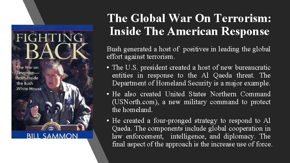 The Global War On Terrorism: Inside The American Response Bush generated a host of