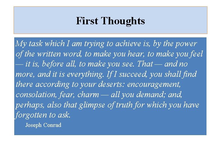 First Thoughts My task which I am trying to achieve is, by the power