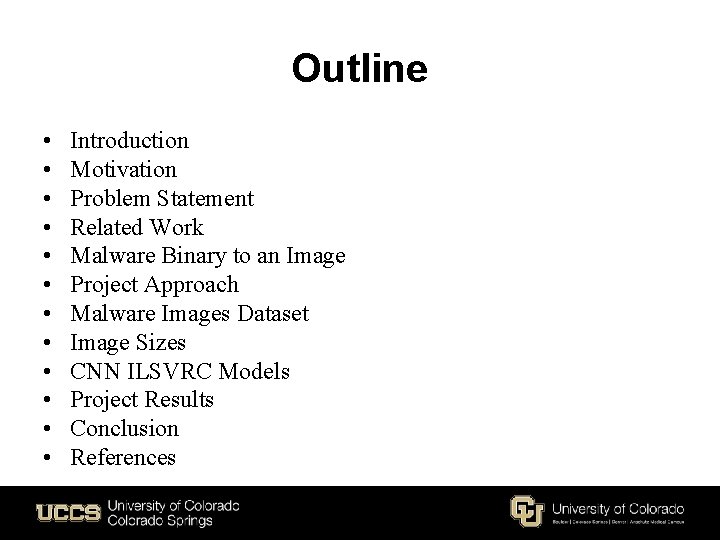 Outline • • • Introduction Motivation Problem Statement Related Work Malware Binary to an