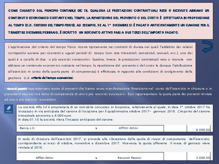 COME CHIARITO DAL PRINCIPIO CONTABILE OIC 19, QUALORA LE PRESTAZIONI CONTRATTUALI RESE O RICEVUTE