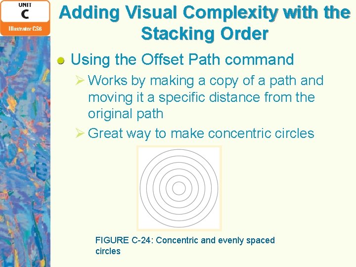 Adding Visual Complexity with the Stacking Order Using the Offset Path command Ø Works