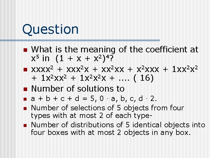 Question n n n What is the meaning of the coefficient at x 5