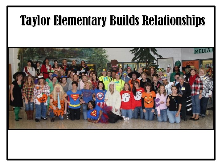 Taylor Elementary Builds Relationships 