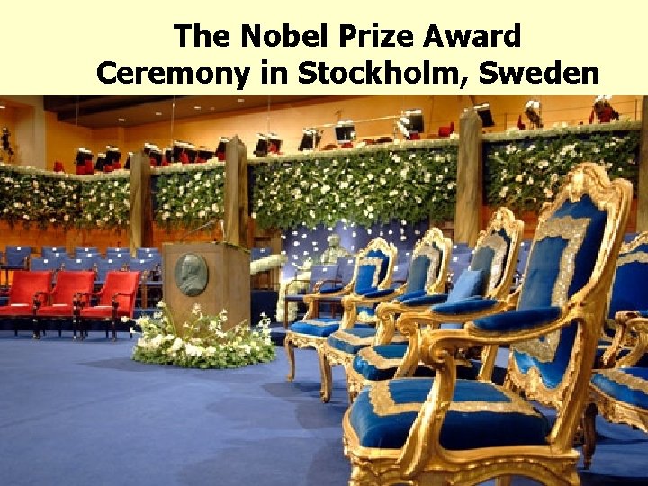 The Nobel Prize Award Ceremony in Stockholm, Sweden 