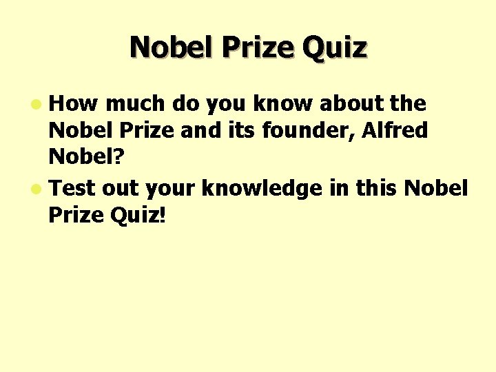 Nobel Prize Quiz l How much do you know about the Nobel Prize and