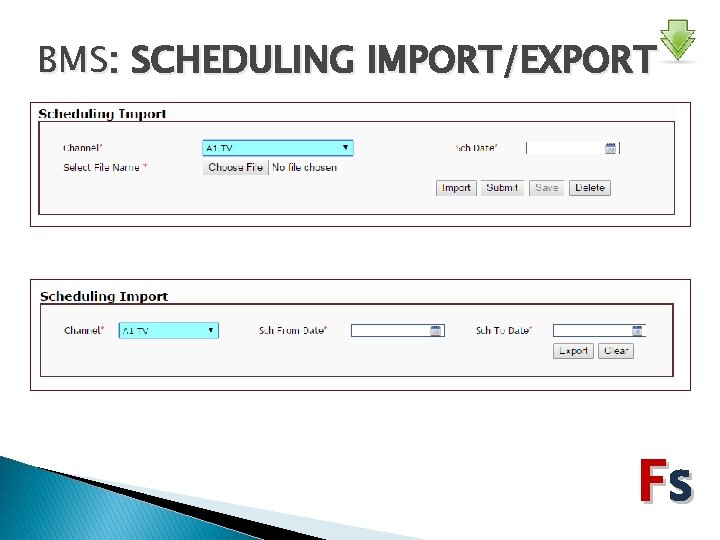 BMS: SCHEDULING IMPORT/EXPORT Fs 
