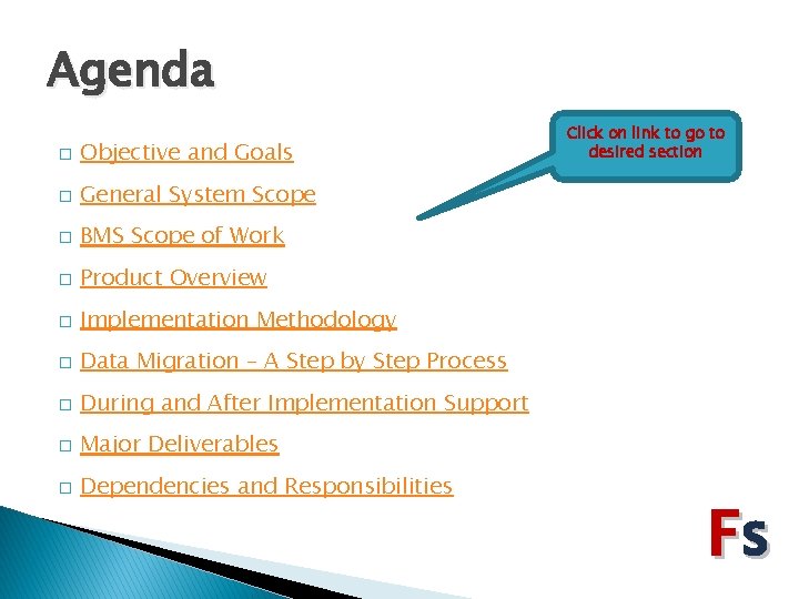 Agenda � Objective and Goals � General System Scope � BMS Scope of Work